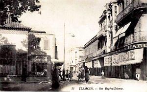 Tlemcen - Rue Eugene-Etienne 